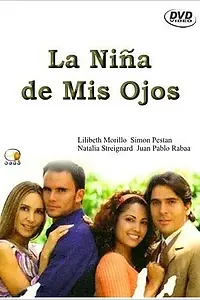 Постер к сериалу «Моя ненаглядная девочка (2001 - 2002)»