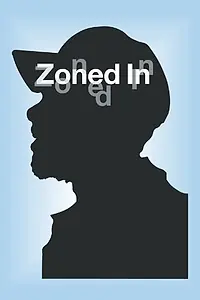 Главный постер фильма «Zoned In (2008)»