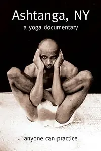 Постер к фильму «Ashtanga, NY (2003)»