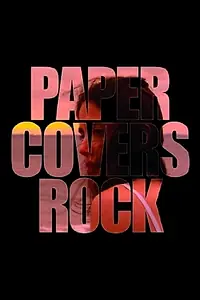 Главный постер фильма «Paper Covers Rock (2008)»