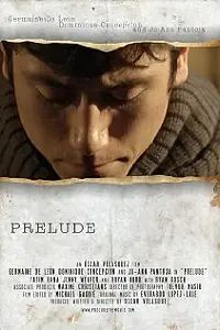 Постер к фильму «Prelude (2008)»