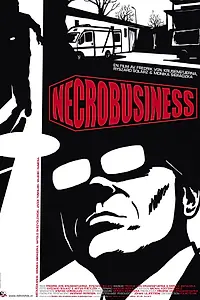 Главный постер фильма «Necrobusiness (2008)»