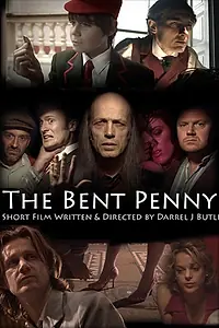Постер к фильму «The Bent Penny (2008)»