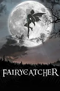 Постер к фильму «Fairycatcher (2009)»