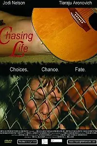 Постер к фильму «Chasing Life (2007)»