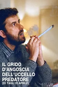 Главный постер фильма «Il grido d'angoscia dell'uccello predatore (20 tagli d'Aprile) (2003)»