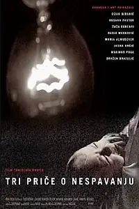 Главный постер фильма «Tri price o nespavanju (2008)»