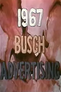 Главный постер мультфильма «1967 Busch Advertisement (1967)»