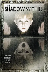 Постер к фильму «Тень внутри (2007)»