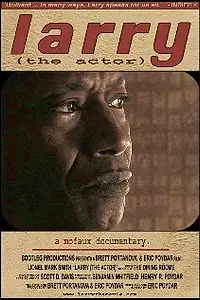 Постер к фильму «Larry (the Actor) (2008)»