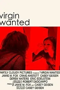 Постер к фильму «Virgin Wanted (2008)»