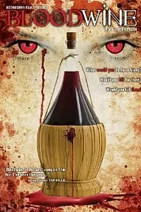 Постер к фильму «Bloodwine (2008)»