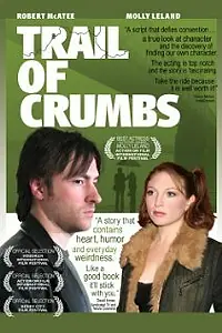 Главный постер фильма «Trail of Crumbs (2008)»