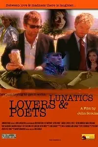 Главный постер фильма «Lunatics, Lovers & Poets (2010)»