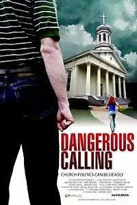 Постер к фильму «Dangerous Calling (2008)»