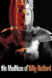Постер к фильму «The Madness of King Richard (2003)»
