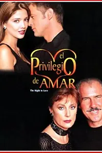 Постер к сериалу «Привилегия любить (1998 - 1999)»