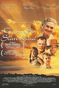 Главный постер фильма «Ouma se Slim Kind (2007)»