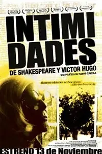 Главный постер фильма «Intimidades de Shakespeare y Víctor Hugo (2008)»