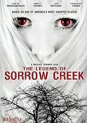 Постер к фильму «The Legend of Sorrow Creek (2007)»