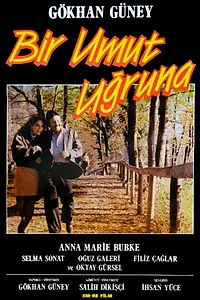 Постер к фильму «Bir umut ugruna (1991)»