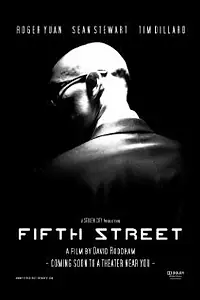 Главный постер фильма «Fifth Street (2008)»