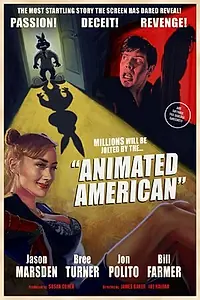 Главный постер фильма «Animated American (2008)»