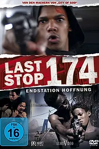 Постер к фильму «Последняя остановка 174-го (2008)»