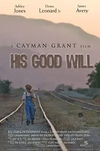 Постер к фильму «His Good Will (2008)»