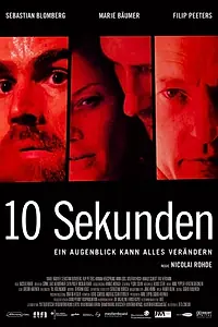 Постер к фильму «10 Sekunden (2008)»