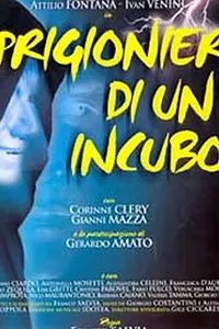 Постер к фильму «Prigionieri di un incubo (2001)»