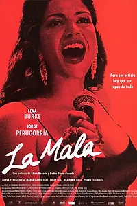 Постер к фильму «La mala (2008)»