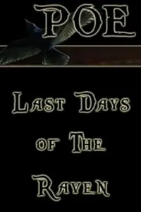 Постер к фильму «Poe: Last Days of the Raven (2008)»