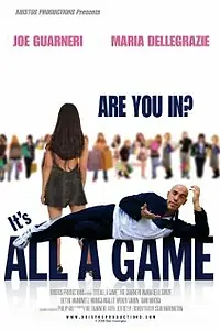 Постер к фильму «It's All a Game (2008)»