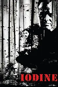 Постер к фильму «Iodine (2009)»