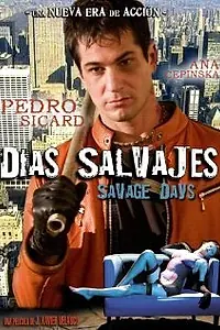 Постер к фильму «Días salvajes (2008)»
