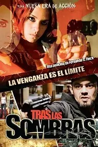 Постер к фильму «Tras las sombras (2007)»
