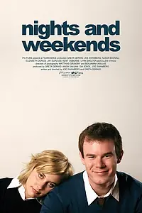Главный постер фильма «Ночи и выходные (2008)»
