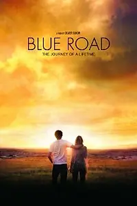 Постер к фильму «Blue Road (2009)»