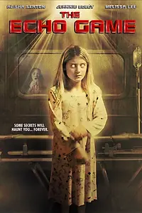Постер к фильму «The Echo Game (2009)»