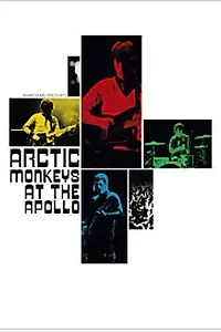 Главный постер фильма «Arctic Monkeys at the Apollo (2008)»