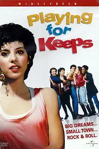 Постер к фильму «Playing for Keeps (1986)»