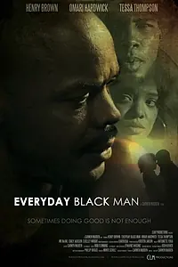 Постер к фильму «Everyday Black Man (2010)»