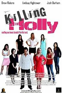 Постер к фильму «Killing Holly (2008)»