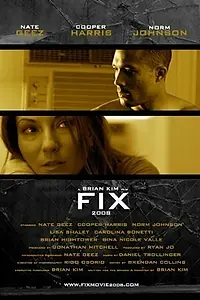 Постер к фильму «Fix (2008)»