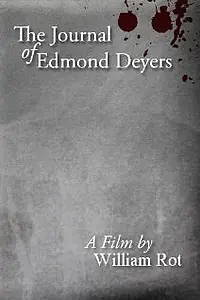 Постер к фильму «The Journal of Edmond Deyers (2005)»