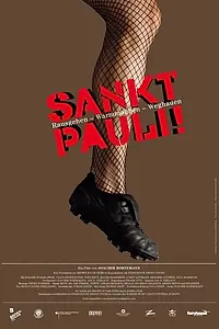 Постер к фильму «Sankt Pauli! Rausgehen - Warmmachen - Weghauen (2008)»