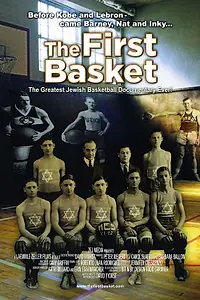 Постер к фильму «The First Basket (2007)»