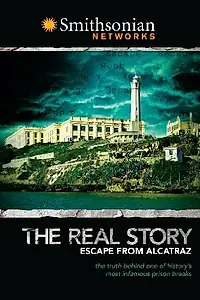 Главный постер фильма «Побег из Алькатраса. Правдивая история (2008)»