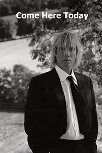 Постер к фильму «Come Here Today (2008)»